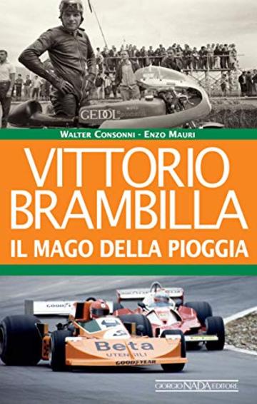 Vittorio Brambilla: Il mago della pioggia
